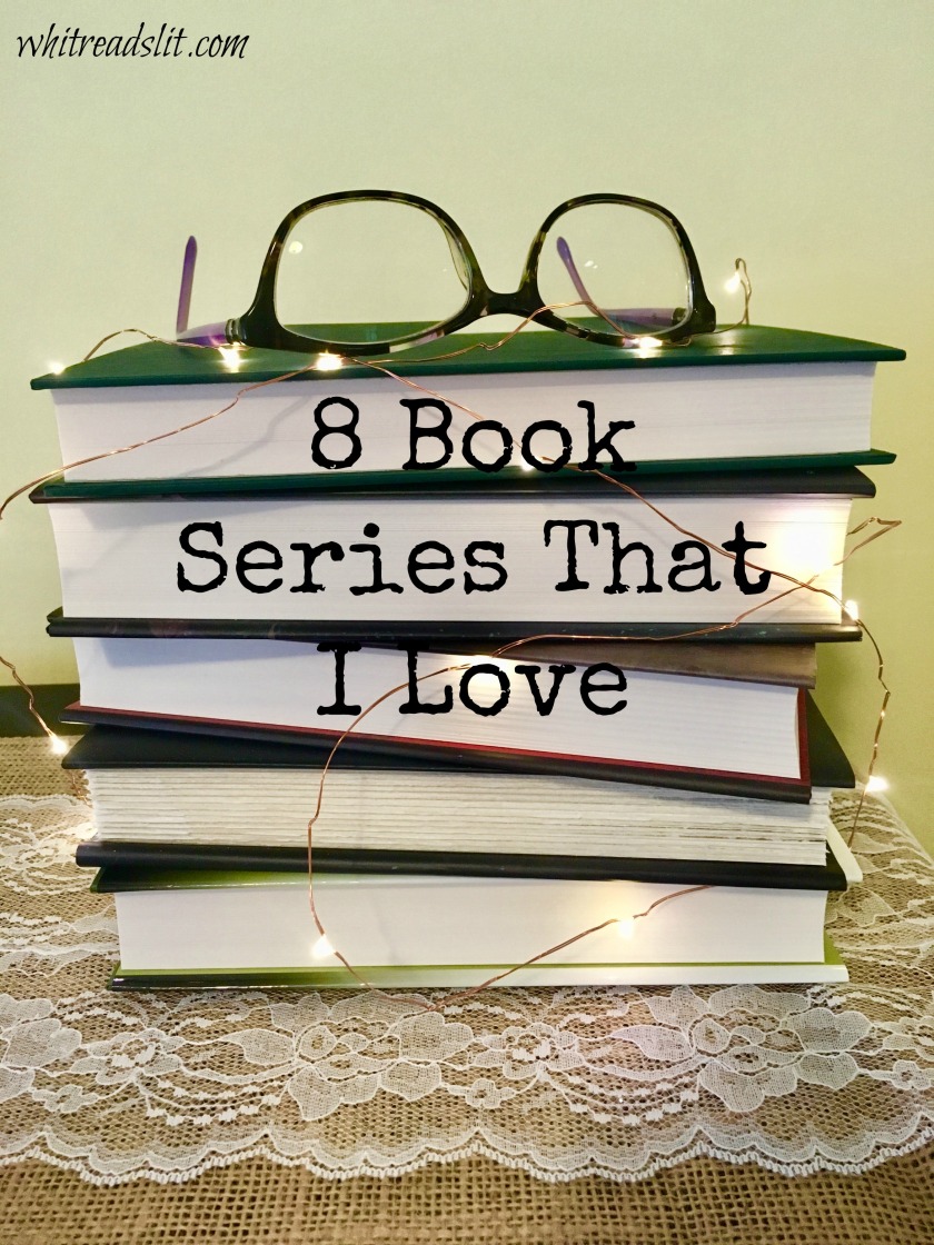 8 Book Series That I Love